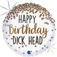 Happy Birthday Dick Head 45cm Foil Balloon